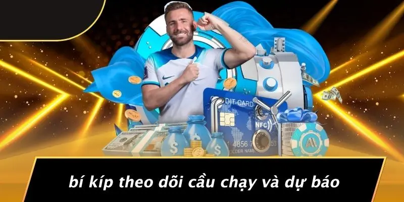 Bí Kíp Theo Dõi Cầu Chạy Và Dự Báo