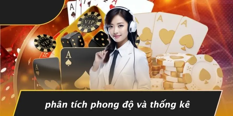 Phân Tích Phong Độ Và Thống Kê